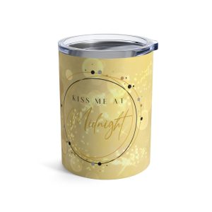 Kiss Me At Midnight 10 oz Tumbler